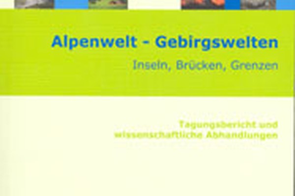Neuer Tagungsbericht "Alpenwelt - Gebirgswelten"