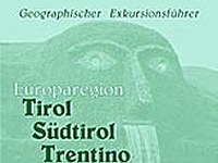 Geographischer Exkursionsführer Tirol-Südtirol-Trentino