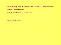 Nutzung des Bodens für Sport, Erholung und Tourismus