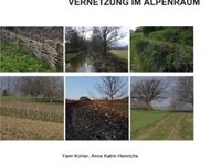 Katalog möglicher Massnahmen zur Verbesserung der ökologischen Vernetzung im Alpenraum