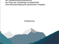 Evaluierung der Landwirtschaftsförderung und der Praxis der Vorarlberger Landwirtschaft unter Berücksichtigung der gesetzlichen Vorgaben