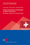 Trends, Instrumente und Strategien im alpinen Tourismus