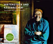 Hirtenstock und Käsebrecher