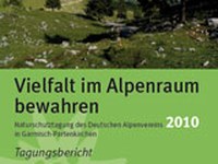 Vielfalt im Alpenraum bewahren: Tagungsbericht