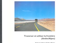 Traverser et utiliser la frontière (Andes/Alpes)