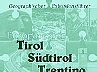 Geographischer Exkursionsführer Tirol-Südtirol-Trentino (Geografskega vodnika ekskurzij po Tirolski, Južni Tirolski in Trentinu)