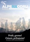 Alpe na odru št. 105 - »Pridi, gremo! Ostani, prihajamo!«